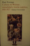 Cultura en Weimar causalidad y teoría cuántica - Paul Forman, Jose Manuel Sanchez Ron