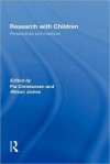 Conducting Research with Children: Perspectives and Practices - P. Christensen, Allison James, Alison James, Alan Prout