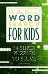 Wicked Word Search for Kids - John Samson