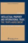 Intellectual Property and International Trade: The Trips Agreement - Abdulqawi A. Yusuf