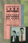 Tratado das Paixões da Alma - António Lobo Antunes