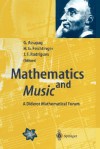 Mathematics and Music: A Diderot Mathematical Forum - G. Assayag, Gerard Assayag, H. G. Feichtinger, G. Assayag