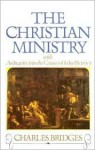 The Christian Ministry - Charles Bridges