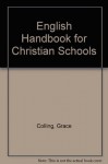 English Handbook for Christian Schools - Grace Collins