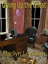 Giving Up the Ghost - Marilyn Levinson