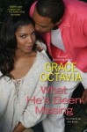 What He's Been Missing - Grace Octavia