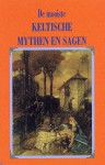 De mooiste Keltische mythen en sagen - Various