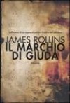 Il marchio di Giuda - James Rollins, Marco Zonetti