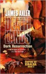 Dark Resurrection (Empire of Xibalba, #2) - James Axler