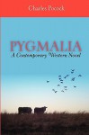 Pygmalia---A Contemporary Western Novel - Charles Pocock