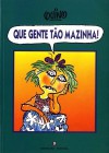 Que gente tão mazinha - Quino