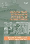 Modern State Intervention In The Era Of Globalisation (New Directions In Modern Economics) - Nikolaos Karagiannis, Zagros Madjd-Sadjadi