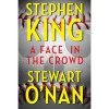 A Face in the Crowd - Stephen King, Stewart O'Nan