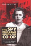 The Spy Who Came in from the Co-Op: Melita Norwood and the Ending of Cold War Espionage - David Burke