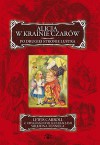 Alicja w krainie czarów - Lewis Carroll, John Tenniel, Bogumiła Kaniewska