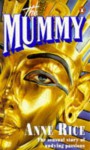 The Mummy, Or, Ramses The Damned - Anne Rice
