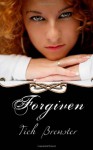 Forgiven - Tich Brewster