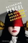 Die gelben Augen der Krokodile (Josephine, #1) - Katherine Pancol, Nathalie Lemmens