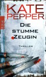 Die stumme Zeugin - Kate Pepper