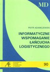 Informatyczne wspomaganie łańcucha logistycznego - Piotr Adamczewski