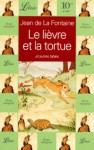 Le lièvre et la tortue et autre fables - Jean de La Fontaine