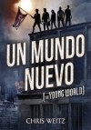 Un mundo nuevo - Chris Weitz