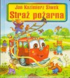 STRAŻ POŻARNA - Jan Kazimierz Siwek