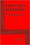 Love-Lies-Bleeding - Don DeLillo