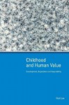 Childhood And Human Value: Development, Separation And Separability - Nick Lee