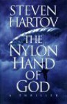 The Nylon Hand Of God - Steven Hartov