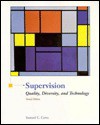 Supervision: Quality, Diversity, And Technology - Samuel C. Certo