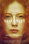 The Visionist: A Novel - Rachel Urquhart