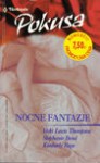 Nocne fantazje - Stephanie Bond, Vicki Lewis Thompson, Kimberly Raye