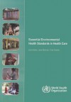 Essential Environmental Health Standards For Health Care - Yves Chartier, J. Bartram, Y. Chartier