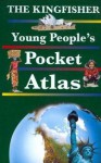 The Kingfisher Young People's Pocket Atlas (Pocket References) - Linda Sonntag