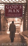 God's Man: A Daily Devotional Guide to Christlike Character (Men's Ministry) - Don M. Aycock