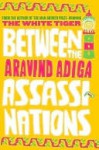 Between the Assasinations - Aravind Adiga