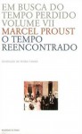 O Tempo Reencontrado (Em Busca do Tempo Perdido, #7) - Marcel Proust