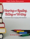 Hearing and Reading, Telling and Writing - Sonya Shafer