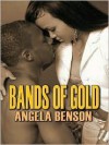 Bands of Gold - Angela Benson