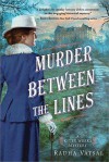 Murder between the Lines (Kitty Weeks Mystery) - Radha Vatsal