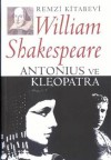 Antonius ve Kleopatra - William Shakespeare