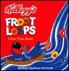 Kellogg's Froot Loops Color Fun Book (Board Book) - Barbara Barbieri McGrath, Frank Mazzola Jr.