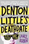 Denton Little's Deathdate - Lance Rubin