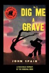 Dig Me a Grave - Cleve F. Adams, John Spain