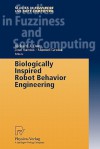 Biologically Inspired Robot Behavior Engineering - Richard J. Duro, José Santos, Manuel Grana