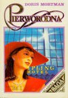 Pierworodna. T. 1-2 - Doris Mortman