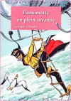 Fantômette en plein mystère - Georges Chaulet