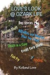 Love's Look @ Ozark Life - Rolland Love