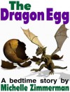 The Dragon Egg - Michelle Zimmerman